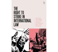 The Right To Strike In International Law
