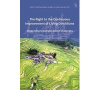 The Right To The Continuous Improvement Of Living Conditions: Responding To Complex Global Challenges