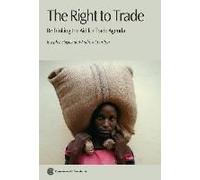 The Right To Trade: Rethinking The Aid For Trade Agenda