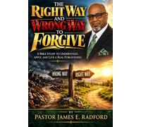The Right Way and Wrong Way to Forgive