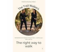 The right way to walk: Sometimes the hardest thing to hear… is advice you didn’t ask for