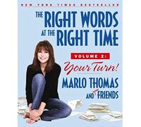 The Right Words At The Right Time Volume 2: Your Turn!