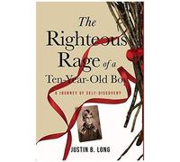 The Righteous Rage Of A Ten-Year-Old Boy