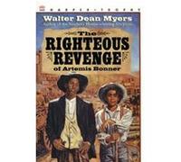 The Righteous Revenge of Artemis Bonner Walter Dean Myers (Auteur)