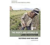 The Rights and Wrongs of Land Restitution