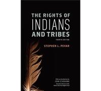 The Rights of Indians and Tribes by Pevar Stephen Adjunct Professor teaching American Indian Law Adjunct Professor teaching American Indian Law NYU Law Sc Stephen L Pevar (Auteur)