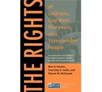 The Rights of Lesbians Gay Men Bisexuals and Transgender People by Sharon M. McGowan Courtney G. Joslin, Nan D. Hunter, Sharon M. McGowan (Auteur)