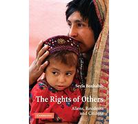 The Rights of Others : Aliens, Residents, and Citizens – Cambridge University Press