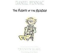 The Rights of the Reader Daniel Pennac (Auteur)