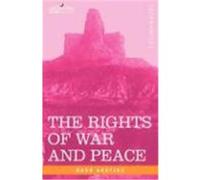 The Rights of War and Peace, Including the Law of Nature and of Nations Grotius, Hugo (Auteur)