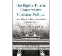 The Rights Turn In Conservative Christian Politics
