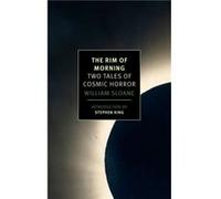 The Rim of Morning by William Sloane William Sloane (Auteur)
