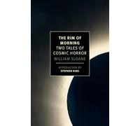 The Rim of Morning: Two Tales of Cosmic Horror