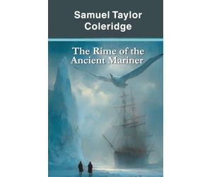 The Rime of the Ancient Mariner (Annotated)