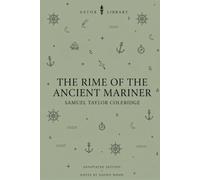 The Rime of the Ancient Mariner (Astor Annotated Edition): The Complete 1834 Text with Coleridge’s 1817 Marginal Gloss, Line Numbers and Full Commentary
