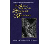 The Rime of the Ancient Mariner (Illustrated by Gustave Dore) by Samuel Taylor Coleridge (2014-02-28)