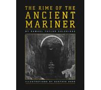 The Rime of the Ancient Mariner: Illustrations by Gustave Doré
