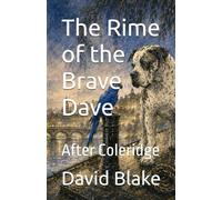 The Rime of the Brave Dave: After Coleridge