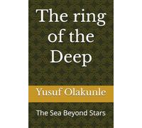 The ring of the Deep: The Sea Beyond Stars