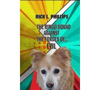 The Ringo Squad Against the Forces of Evil