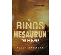 The Rings of Hesaurun Book Three:: The Dreamer