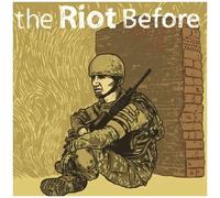 The Riot Before 2005-2007 Lpx2