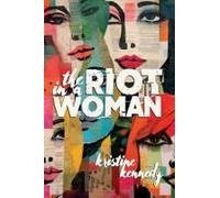 The Riot In A Woman