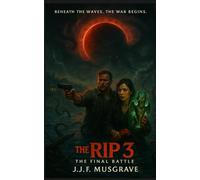 THE RIP 3: THE FINAL BATTLE