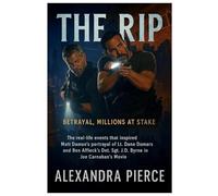 THE RIP: Trust Betrayed, Millions at Stake (The real-life events that inspired Matt Damon’s portrayal of Lt. Dane Dumars and Ben Affleck’s Det. Sgt. J.D. Byrne in Joe Carnahan’s Movie).