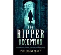 The Ripper Deception: A Page-Turning Victorian Murder Mystery with a Twist You Won't See Coming