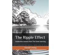 The Ripple Effect: Leadership Lessons from The Great Learning