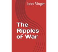 The Ripples of War