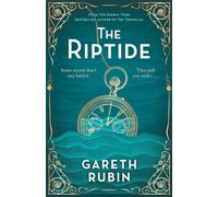 The Riptide From Sunday Times bestselling author Gareth Rubin comes a dazzling mystery in which one man's past is written in blood - but his future is still unwritten - Gareth Rubin - Simon & Schuster