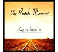 The Riptide Movement - Keep On Keepin' On