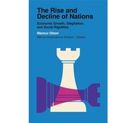 The Rise and Decline of Nations: Economic Growth, Stagflation, and Social Rigidities
