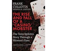 The Rise And Fall Of A 'casino' Mobster