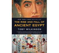 The Rise and Fall of Ancient Egypt