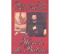 The Rise and Fall of Cesar Birotteau Honore De Balzac (Auteur)