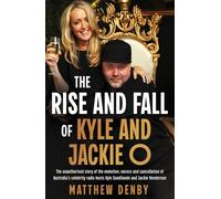 The Rise and Fall of Kyle and Jackie O - Matthew Denby - Hachette Australia - ebook (ePub) - Livre
