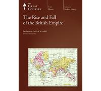 The Rise and Fall of the British Empire