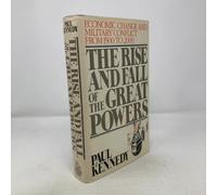 The Rise and Fall of the Great Powers: Economic Change and Military Conflict from 1500 to 2000