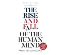 The Rise and Fall of the Human Mind