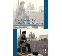 The Rise And Fall Of The The Soviet Economy
