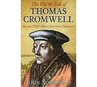 The Rise &: Fall of Thomas Cromwell: Henry Viii's Most Faithful Servant - [Version Originale] Inconnu (Auteur)