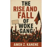 The Rise and Fall of Woke Gang: Identity, Power, and the Illusion of Progress