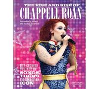 The Rise and Rise of Chappell Roan The Stories Behind the Songs, Tours and Rise of an Icon - Hamza Jahanzeb - Cassell - ebook (ePub) - Livre