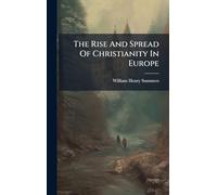 The Rise And Spread Of Christianity In Europe