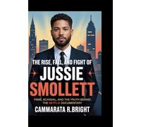 The Rise, Fall, and Fight of Jussie Smollett: Fame, Scandal, and the Truth Behind the Netflix Documentary