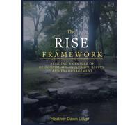 The RISE Framework: building a culture of responsibility, inclusion, safety, and encouragement