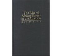 The Rise of African Slavery in the Americas David Eltis (Auteur)